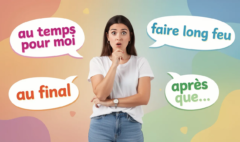 Une femme est indécise, autour d'elle des expressions françaises sont écrites : "au temps pour moi", "faire long feu", "au final", "après que...".